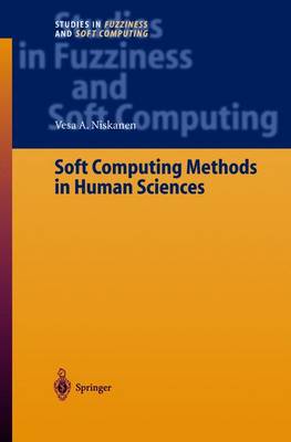 Soft Computing Methods in Human Sciences - Studies in Fuzziness and Soft Computing 134 (Paperback)