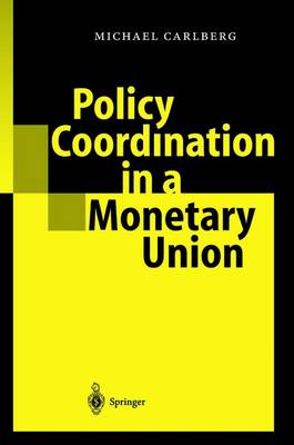 Policy Coordination in a Monetary Union (Paperback)