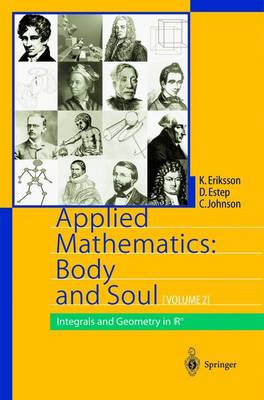 Applied Mathematics: Body and Soul: Volume 2: Integrals and Geometry in IRn (Paperback)