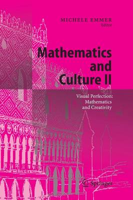 Mathematics and Culture II Visual Perfection Mathematics and Creativity Paperback