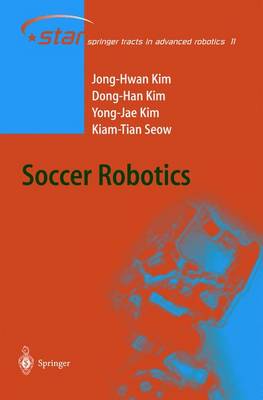 Soccer Robotics - Springer Tracts in Advanced Robotics 11 (Paperback)