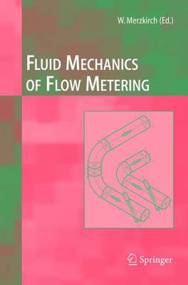 Fluid Mechanics of Flow Metering (Paperback)