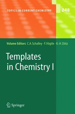 Templates in Chemistry I - Topics in Current Chemistry 248 (Paperback)
