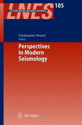 Perspectives in Modern Seismology - Lecture Notes in Earth Sciences 105 (Paperback)