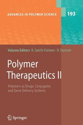 Polymer Therapeutics II: Polymers as Drugs, Conjugates and Gene Delivery Sytems - Advances in Polymer Science 193 (Paperback)