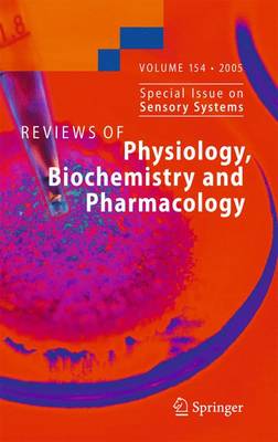 Reviews of Physiology, Biochemistry and Pharmacology 154 - Reviews of Physiology, Biochemistry and Pharmacology 154 (Paperback)