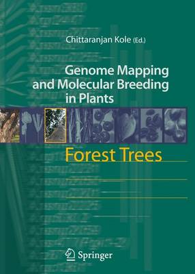 Forest Trees - Genome Mapping and Molecular Breeding in Plants 7 (Paperback)