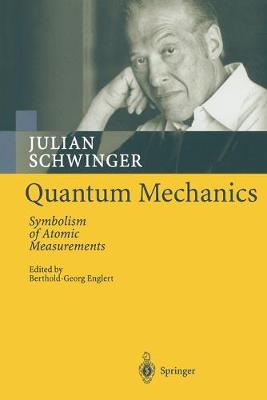 Quantum Mechanics: Symbolism of Atomic Measurements (Paperback)