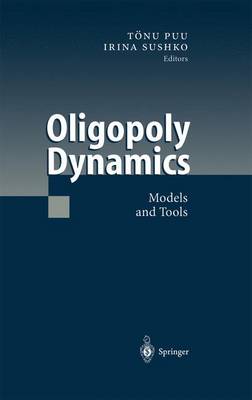 Oligopoly Dynamics: Models and Tools (Paperback)