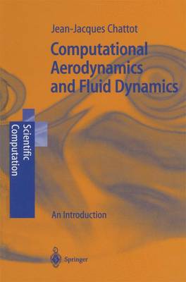 Computational Aerodynamics and Fluid Dynamics: An Introduction - Scientific Computation (Paperback)