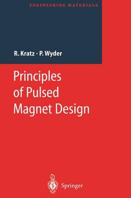 Principles of Pulsed Magnet Design - Engineering Materials (Paperback)
