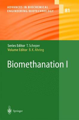 Biomethanation I - Advances in Biochemical Engineering/Biotechnology 81 (Paperback)