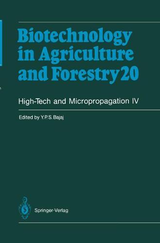 High-Tech and Micropropagation IV - Biotechnology in Agriculture and Forestry 20 (Paperback)