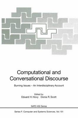 Computational and Conversational Discourse: Burning Issues - An Interdisciplinary Account - Nato ASI Subseries F: 151 (Paperback)