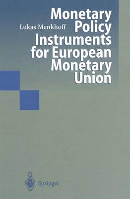 Monetary Policy Instruments for European Monetary Union (Paperback)