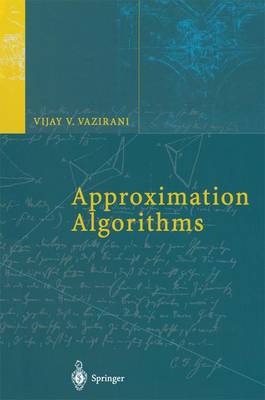Approximation Algorithms (Paperback)