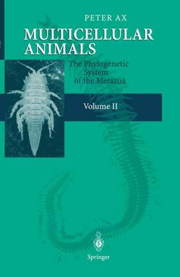 Multicellular Animals: Volume II: The Phylogenetic System of the Metazoa (Paperback)