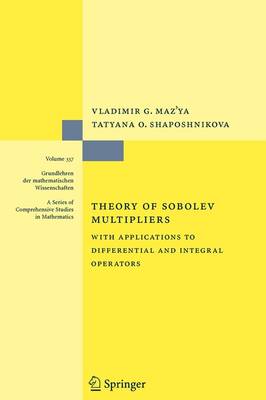 Theory of Sobolev Multipliers: With Applications to Differential and Integral Operators - Grundlehren der mathematischen Wissenschaften (Paperback)