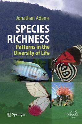 Species Richness: Patterns in the Diversity of Life - Environmental Sciences (Paperback)