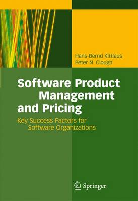 Software Product Management and Pricing: Key Success Factors for Software Organizations (Paperback)