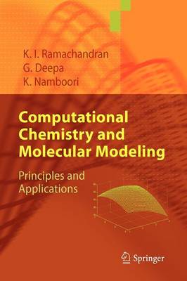 Computational Chemistry and Molecular Modeling: Principles and Applications (Paperback)