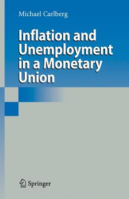 Inflation and Unemployment in a Monetary Union (Paperback)
