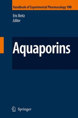 Aquaporins - Handbook of Experimental Pharmacology 190 (Paperback)