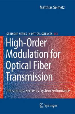 High-Order Modulation for Optical Fiber Transmission - Springer Series in Optical Sciences 143 (Paperback)