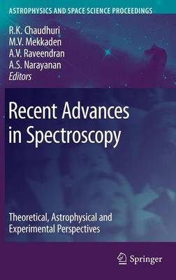 Recent Advances in Spectroscopy: Theoretical, Astrophysical and Experimental Perspectives - Astrophysics and Space Science Proceedings (Hardback)