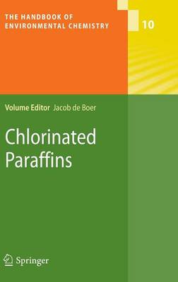 Chlorinated Paraffins - The Handbook of Environmental Chemistry 10 (Hardback)