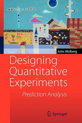 Designing Quantitative Experiments: Prediction Analysis (Paperback)