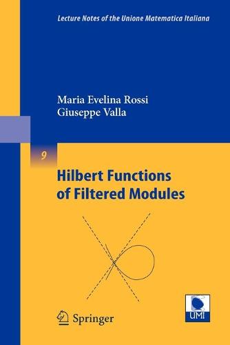 Hilbert Functions of Filtered Modules - Lecture Notes of the Unione Matematica Italiana 9 (Paperback)
