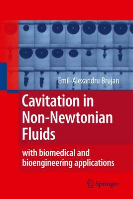 Cavitation in Non-Newtonian Fluids: With Biomedical and Bioengineering Applications (Hardback)