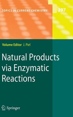 Natural Products via Enzymatic Reactions - Topics in Current Chemistry 297 (Hardback)