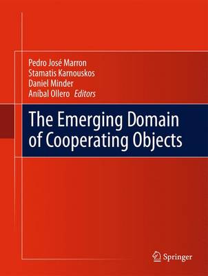 The Emerging Domain of Cooperating Objects (Hardback)