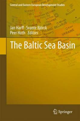 The Baltic Sea Basin - Central and Eastern European Development Studies (CEEDES) (Hardback)