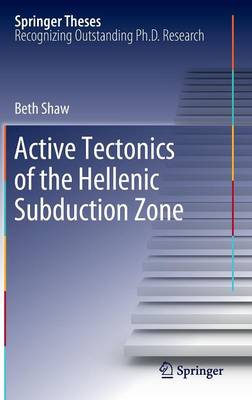 Active tectonics of the Hellenic subduction zone - Springer Theses (Hardback)