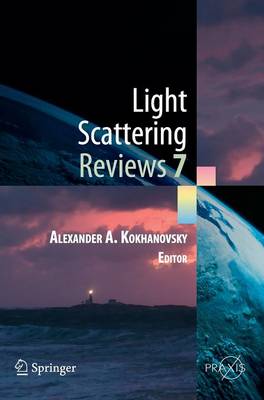 Light Scattering Reviews 7: Radiative Transfer and Optical Properties of Atmosphere and Underlying Surface - Springer Praxis Books (Hardback)