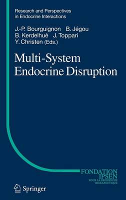 Multi-System Endocrine Disruption - Research and Perspectives in Endocrine Interactions (Hardback)