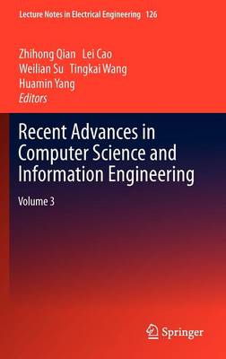 Recent Advances in Computer Science and Information Engineering: Volume 3 - Lecture Notes in Electrical Engineering 126 (Hardback)