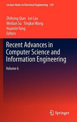 Recent Advances in Computer Science and Information Engineering: Volume 6 - Lecture Notes in Electrical Engineering 129 (Hardback)