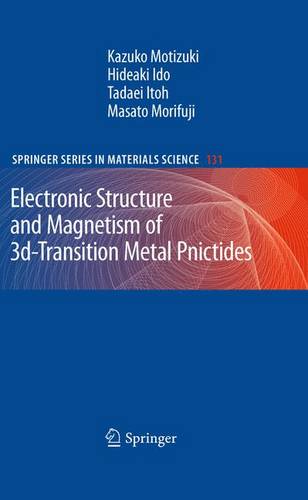 Electronic Structure and Magnetism of 3d-Transition Metal Pnictides - Springer Series in Materials Science 131 (Paperback)