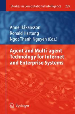 Agent and Multi-agent Technology for Internet and Enterprise Systems - Studies in Computational Intelligence 289 (Paperback)
