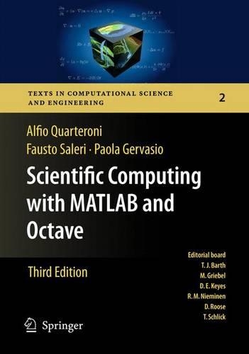 Scientific Computing with MATLAB and Octave - Texts in Computational Science and Engineering 2 (Paperback)