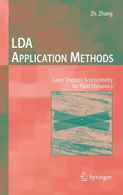 LDA Application Methods: Laser Doppler Anemometry for Fluid Dynamics - Experimental Fluid Mechanics (Paperback)