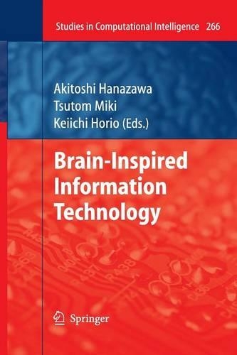Brain-Inspired Information Technology - Studies in Computational Intelligence 266 (Paperback)