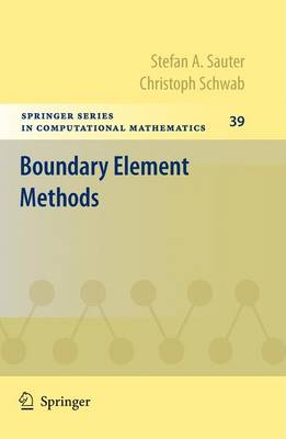 Boundary Element Methods - Springer Series in Computational Mathematics 39 (Paperback)