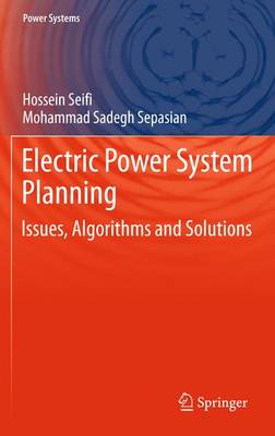 Electric Power System Planning: Issues, Algorithms and Solutions (Paperback)