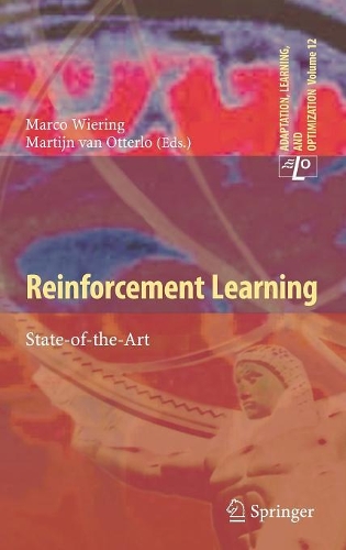 Reinforcement Learning: State-of-the-Art - Adaptation, Learning, and Optimization 12 (Hardback)