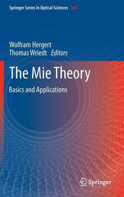 The Mie Theory: Basics and Applications - Springer Series in Optical Sciences 169 (Hardback)